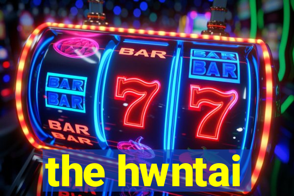 the hwntai