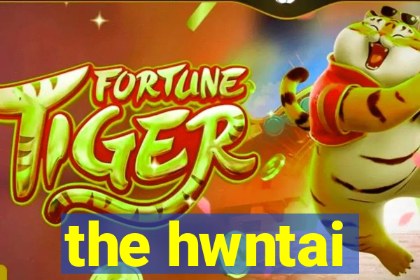 the hwntai
