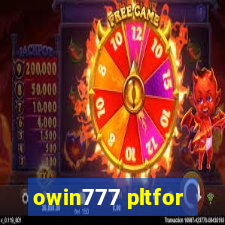 owin777 pltfor