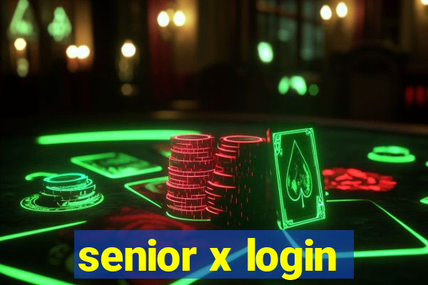 senior x login