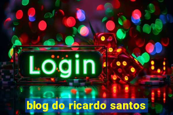 blog do ricardo santos