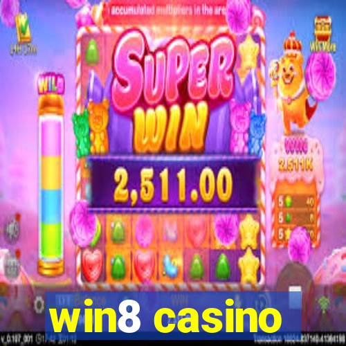 win8 casino