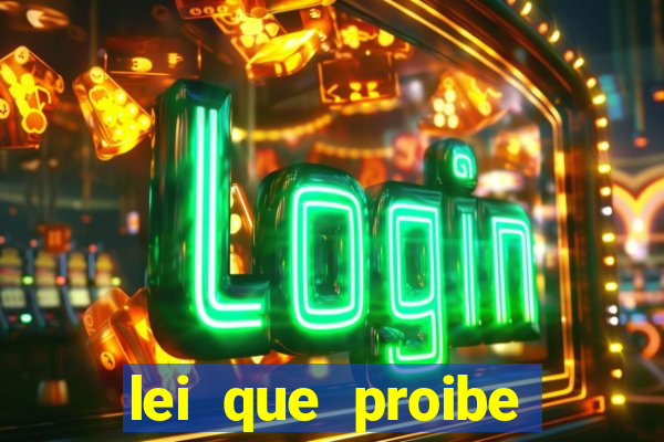 lei que proibe baralho na escola