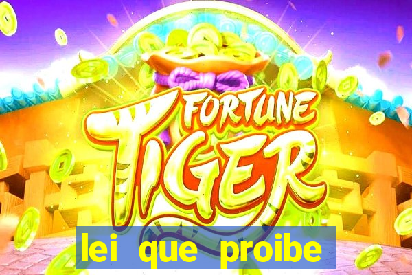 lei que proibe baralho na escola
