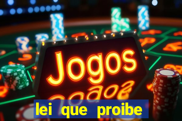 lei que proibe baralho na escola