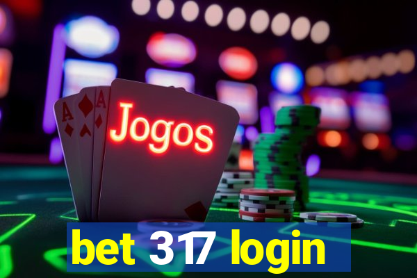 bet 317 login