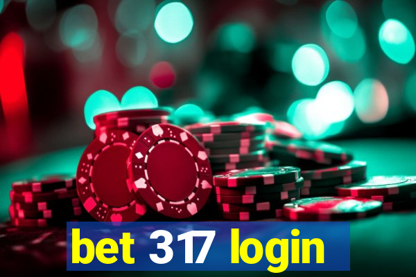 bet 317 login