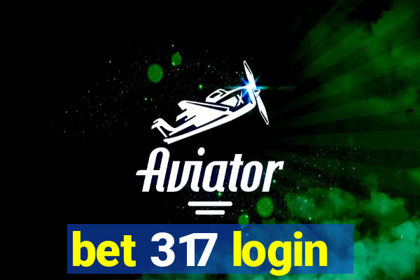 bet 317 login