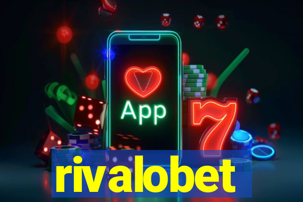 rivalobet