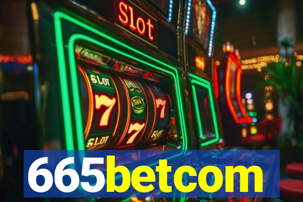 665betcom