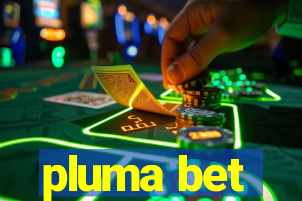 pluma bet