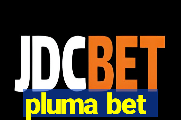 pluma bet
