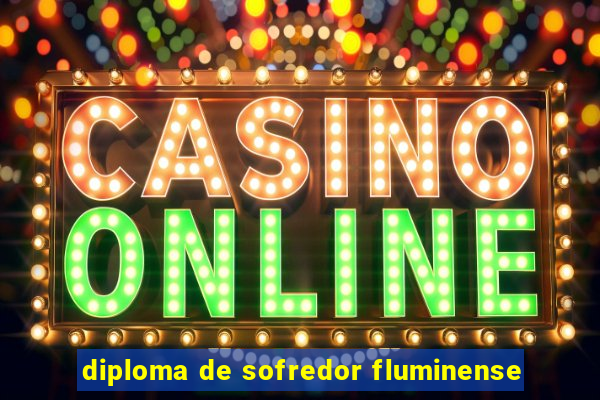 diploma de sofredor fluminense