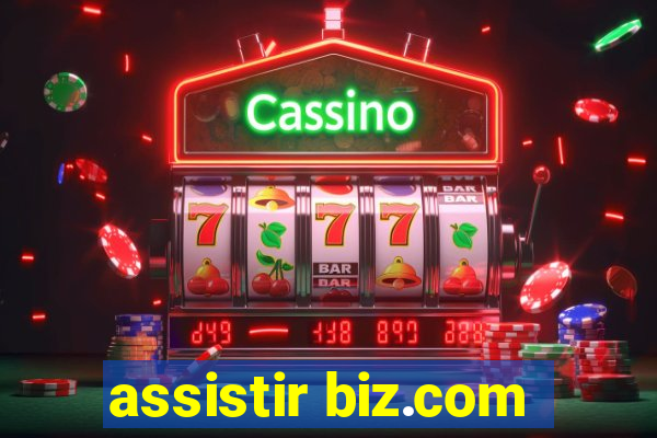 assistir biz.com