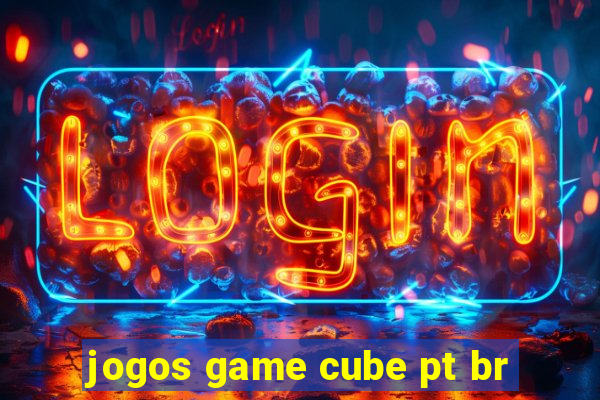jogos game cube pt br