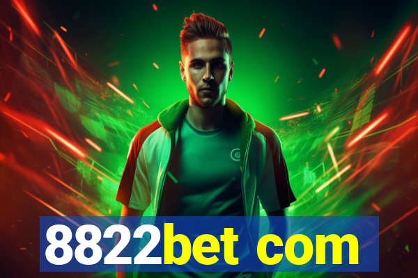 8822bet com