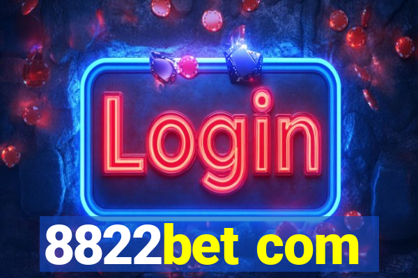 8822bet com