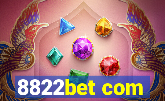 8822bet com
