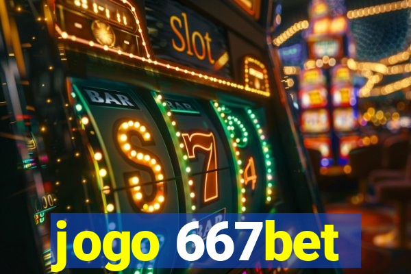 jogo 667bet