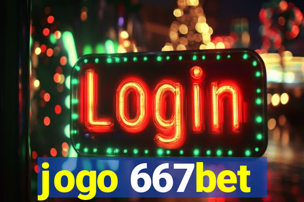 jogo 667bet