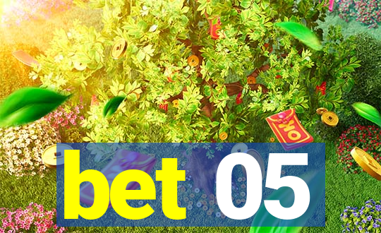 bet 05