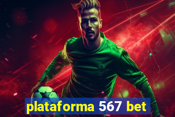 plataforma 567 bet