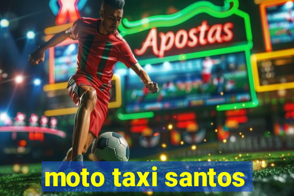 moto taxi santos