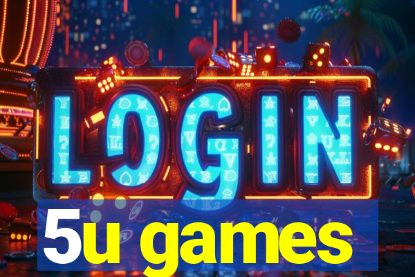 5u games