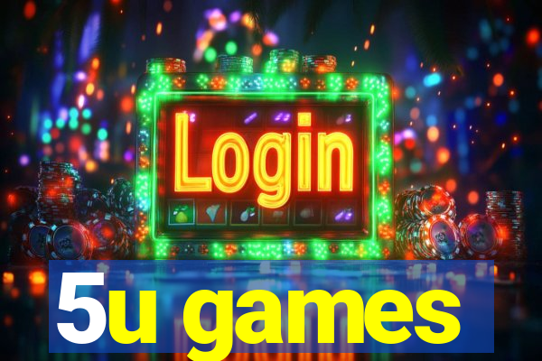 5u games