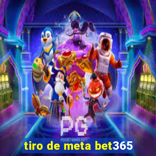 tiro de meta bet365