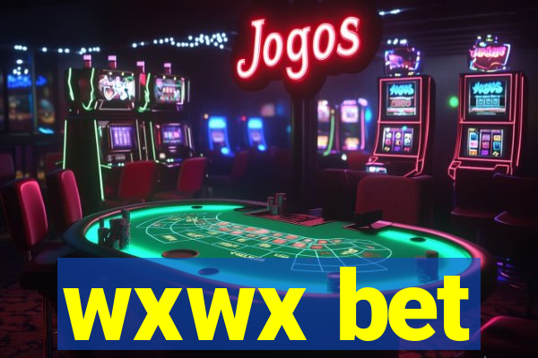 wxwx bet