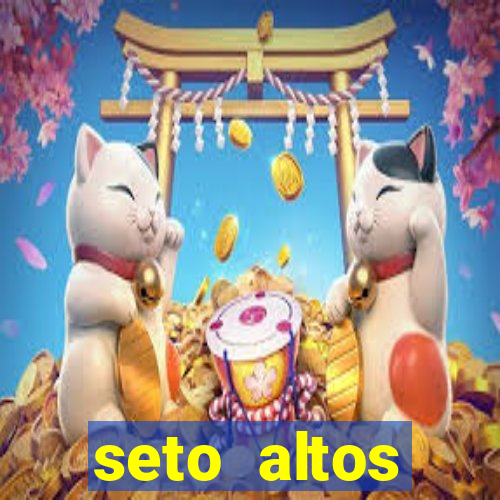seto altos parametros significado