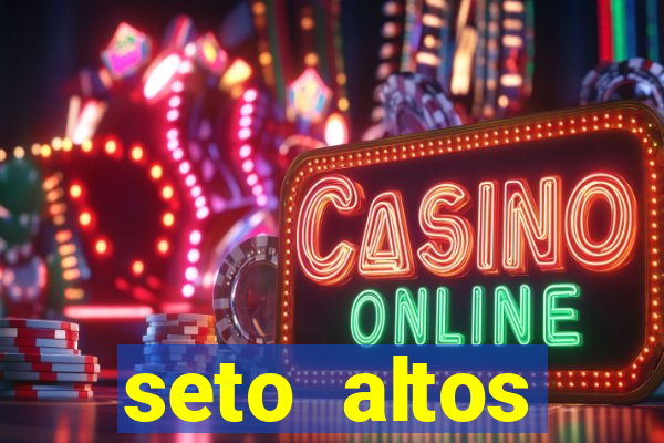 seto altos parametros significado