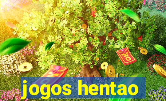 jogos hentao