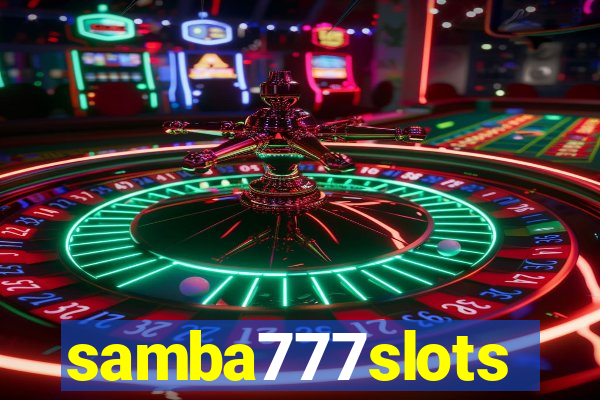 samba777slots
