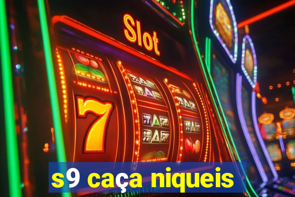 s9 caça niqueis
