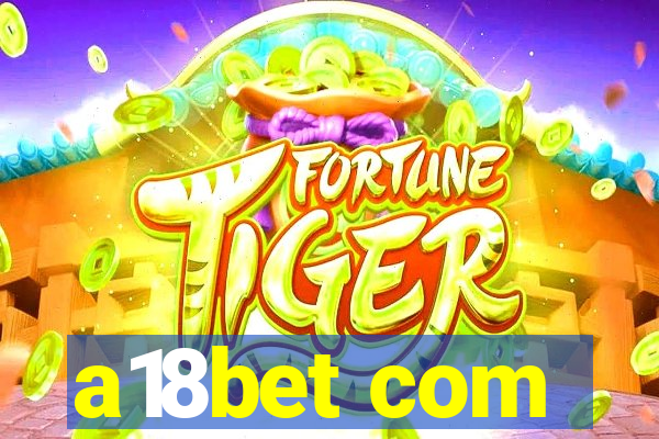 a18bet com