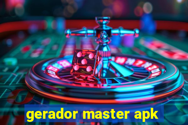 gerador master apk