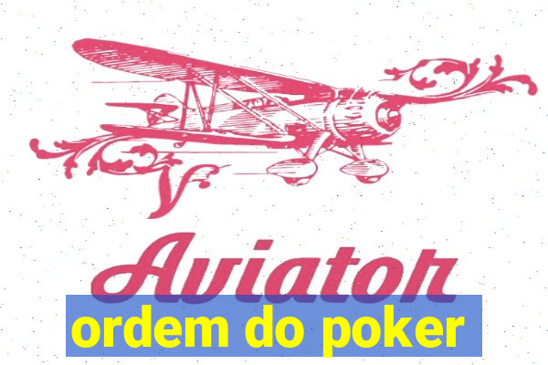 ordem do poker