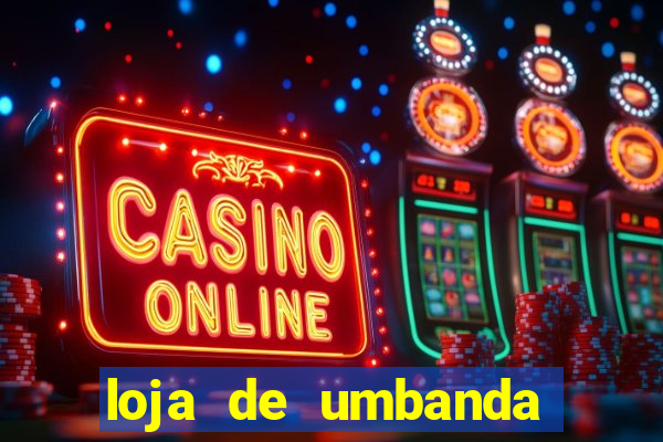 loja de umbanda perto de mim
