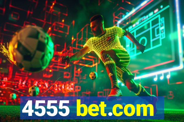 4555 bet.com