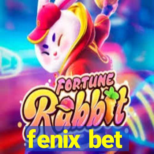 fenix bet