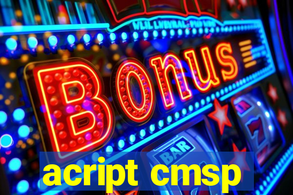 acript cmsp