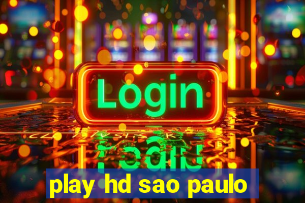 play hd sao paulo