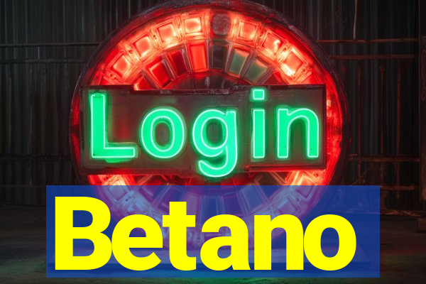 Betano