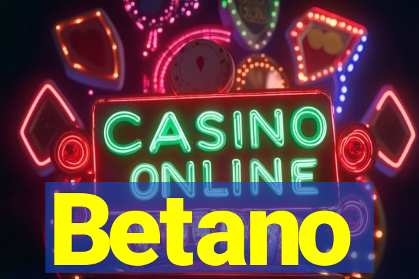 Betano