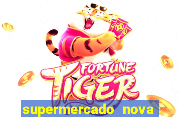 supermercado nova gera  o vila cisper