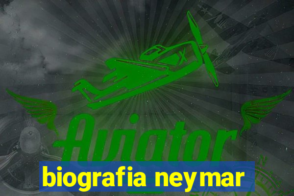 biografia neymar