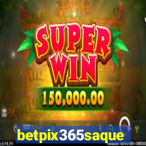 betpix365saque