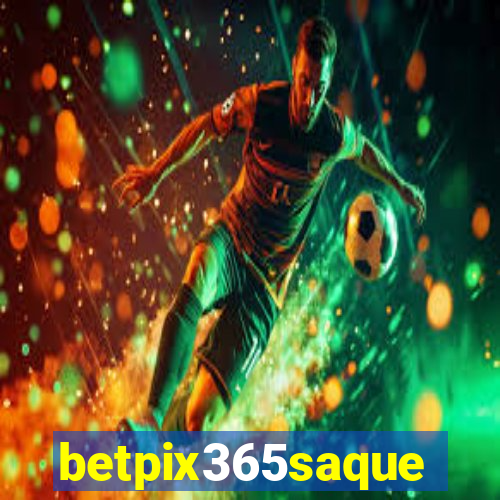 betpix365saque